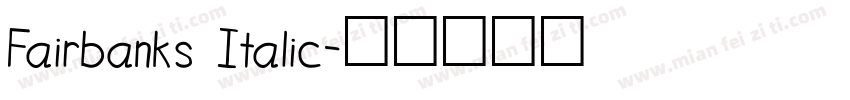 Fairbanks Italic字体转换